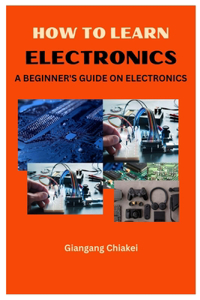 How to Learn Electronics