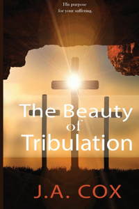 Beauty of Tribulation