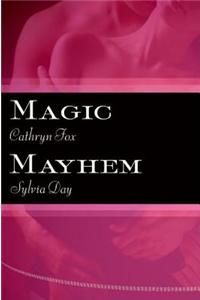 Magic and Mayhem
