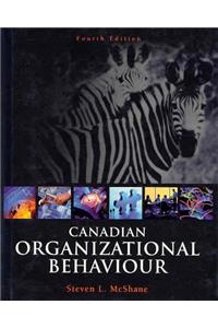 Canadian Organizational Behavior (Canadian Edition)