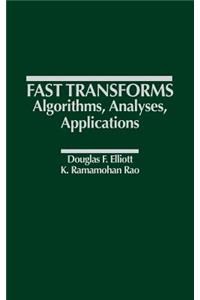 Fast Transforms Algorithms, Analyses, Applications