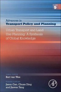 Urban Transport and Land Use Planning: A Synthesis of Global Knowledge