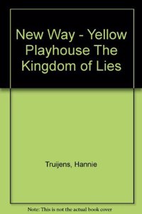 New Way: Yellow Playhouse the Kingdom of Lies (9 Characters)