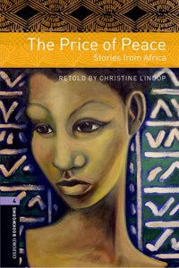 Oxford Bookworms Library: Level 4: Price of Peace Audio Pack