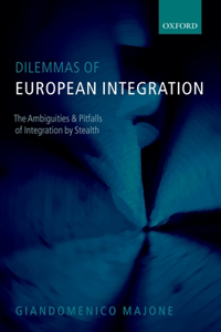 Dilemmas of European Integration