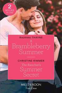 A Brambleberry Summer / The Rancher's Summer Secret