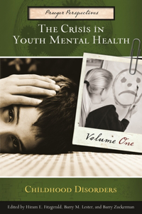 The Crisis in Youth Mental Health [4 Volumes]