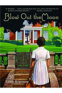 Blow Out the Moon