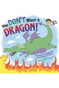 You Don't Want a Dragon!