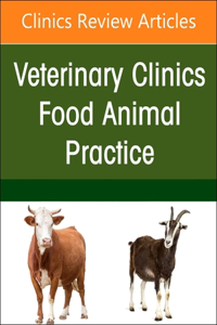 Imaging of Systems Perspective in Beef Practice, an Issue of Veterinary Clinics of North America: Food Animal Practice, E-Book