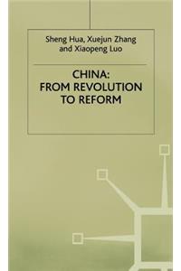 China: From Revolution to Reform