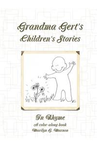 Grandma Gert's Children's Stories in Rhyme