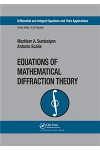 Equations of Mathematical Diffraction Theory