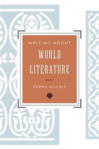 Writing about World Literature