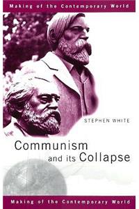 Communism and its Collapse