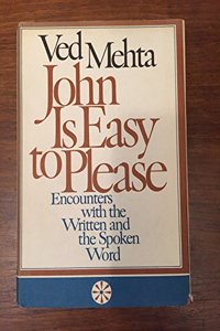 John is Easy to Please: Encounters with the Written and the Spoken Word