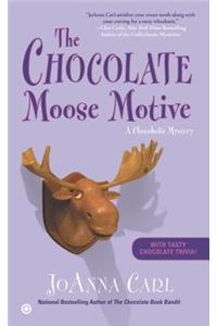 The Chocolate Moose Motive