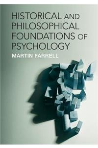 Historical and Philosophical Foundations of Psychology