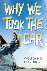 Why We Took the Car