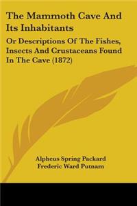 Mammoth Cave And Its Inhabitants