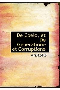 de Coelo, Et de Generatione Et Corruptione