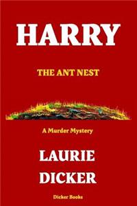 Harry: The Ant Nest