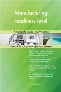 Manufacturing readiness level A Complete Guide - 2019 Edition