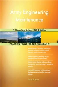Army Engineering Maintenance A Complete Guide - 2020 Edition
