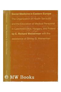 Social Medicine in Eastern Europe