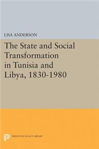 The State and Social Transformation in Tunisia and Libya, 1830-1980