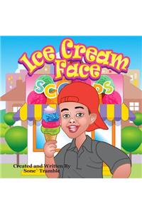 Ice Cream Face