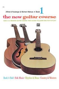 The New Guitar Course, Book 1