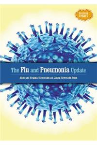 The Flu and Pneumonia Update