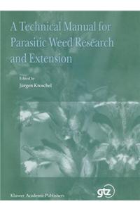 Technical Manual for Parasitic Weed Research and Extension