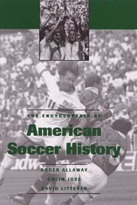 The Encyclopedia of American Soccer History