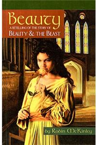 Beauty: A Retelling of the Story Beauty & the Beast