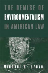 The Demise of Environmentalism in