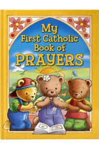 My First Catholic Book of Prayers