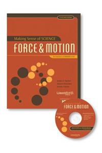 Making Sense of Science: Force & Motion for Teachers of Grades 6-8, Teacher Book
