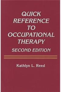 Quick Reference to Occupational Therapy