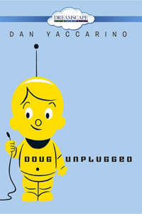 Doug Unplugged