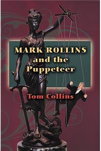 Mark Rollins and the Puppeteer