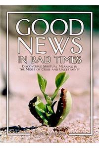 Good News in Bad Times