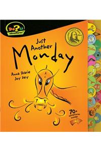 Just Another Monday