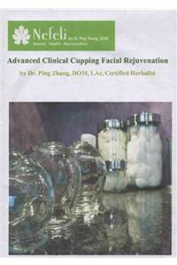 Advanced Clinical Cupping Facial Rejuvenation