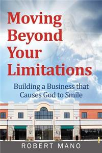 Moving Beyond Your Limitations
