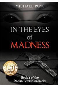 In the Eyes of Madness