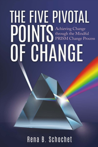 Five Pivotal Points of Change