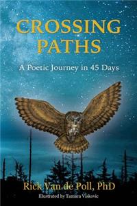 Crossing Paths: A Poetic Journey in 45 Days