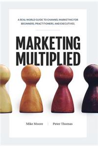 Marketing Multiplied